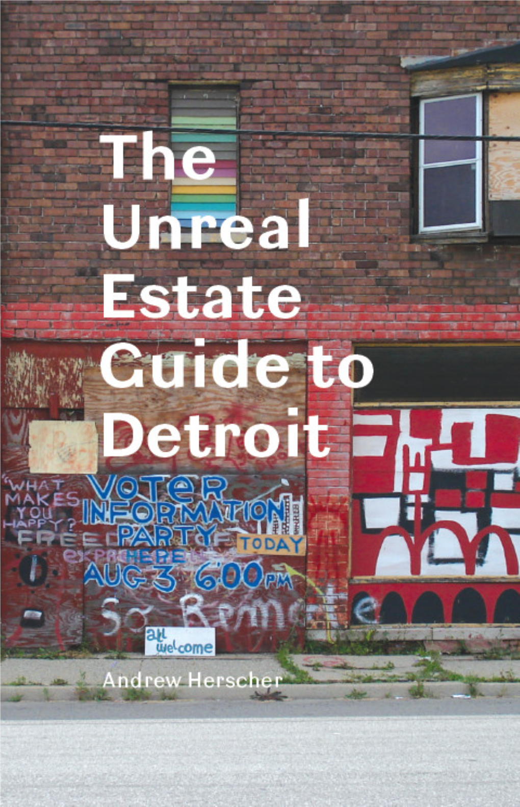 The Unreal Estate Guide to Detroit