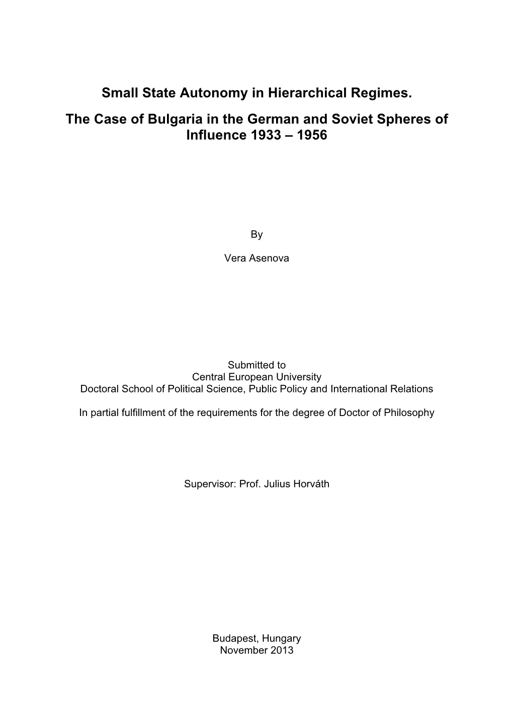 Small State Autonomy in Hierarchical Regimes. the Case of Bulgaria in the German and Soviet Spheres of Influence 1933 – 1956