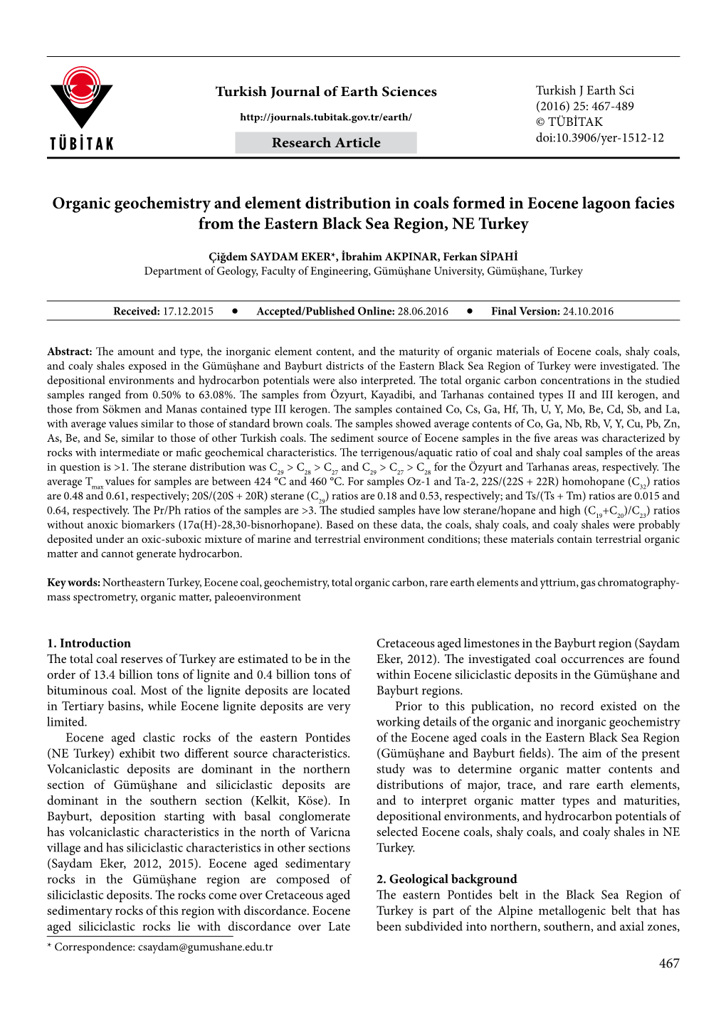 Organic Geochemistry and Element Distribution in Coals Formed in Eocene Lagoon Facies from the Eastern Black Sea Region, NE Turkey