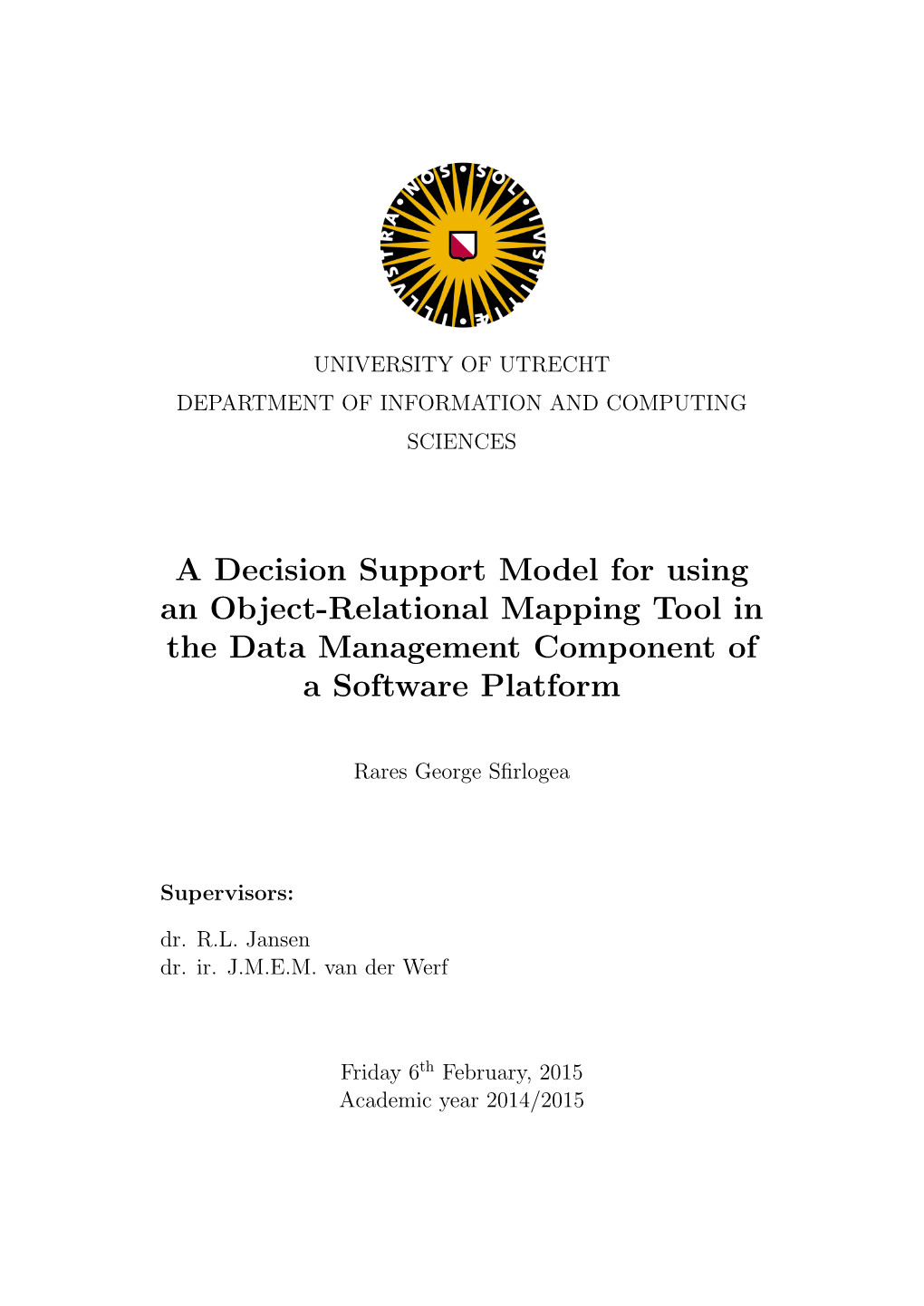 A Decision Support Model for Using an Object-Relational Mapping Tool in the Data Management Component of a Software Platform