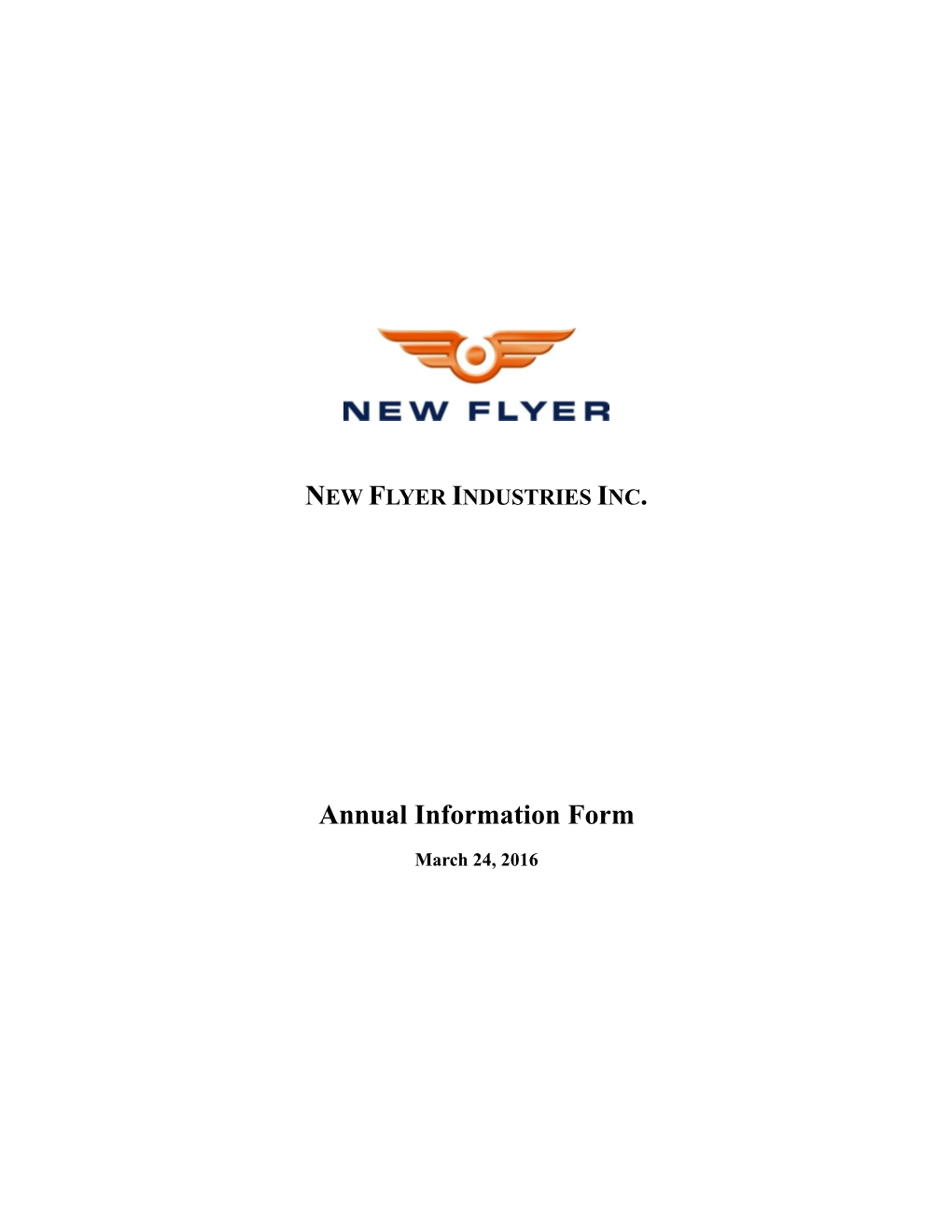 NEW FLYER INDUSTRIES INC. Annual Information Form