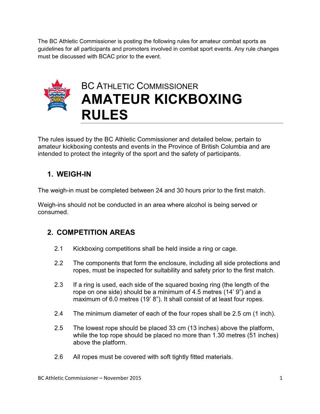 BC Athletic Commissioner Is Posting the Following Rules for Amateur Combat Sports As Guidelines for All Participants and Promoters Involved in Combat Sport Events