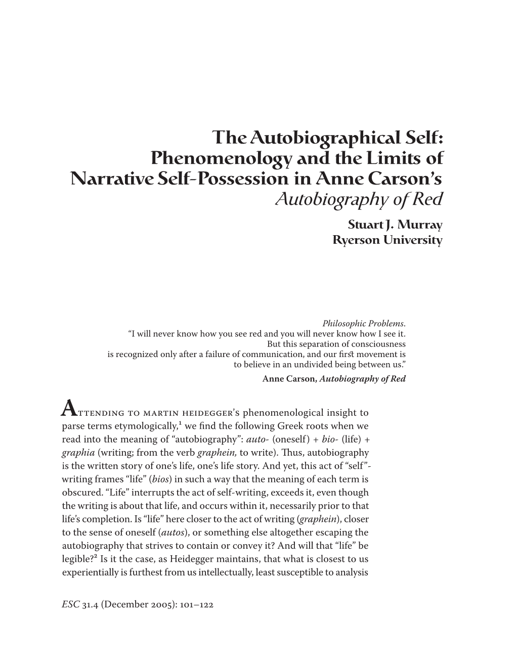 The Autobiographical Self: Phenomenology and the Limits of Narrative Self-Possession in Anne Carson's Autobiography Of