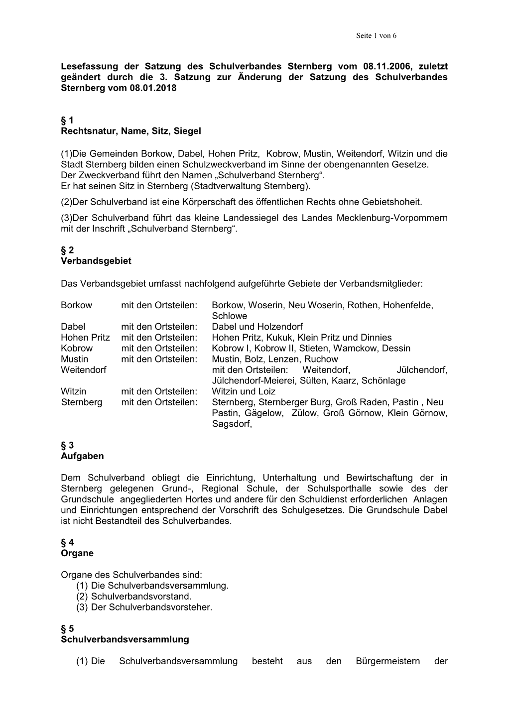 Lesefassung Der Satzung Des Schulverbandes Sternberg Vom 08.11.2006, Zuletzt Geändert Durch Die 3