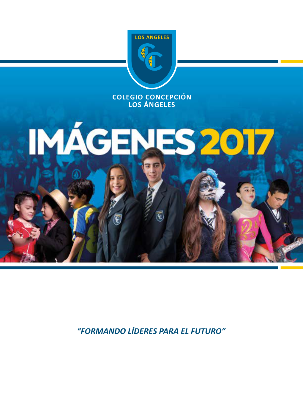 PRESENTACIÓN EDITORIAL ÍNDICE Imágenes 2017 Corresponde a La Edición Número 26 De La Misma Y Es Un Compendio Visual Y Escrito De Al- Misión / Visión