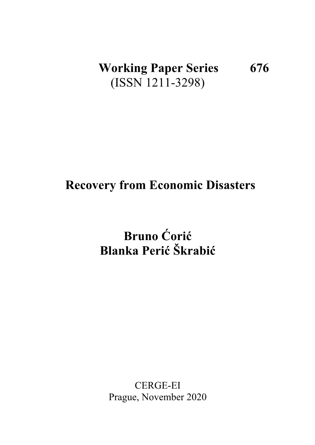 Recovery from Economic Disasters Bruno Ćorić Blanka Perić Škrabić