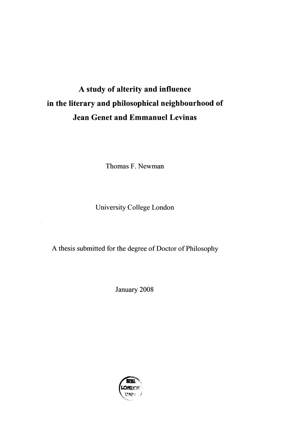 A Study of Alterity and Influence in the Literary and Philosophical Neighbourhood of Jean Genet and Emmanuel Levinas