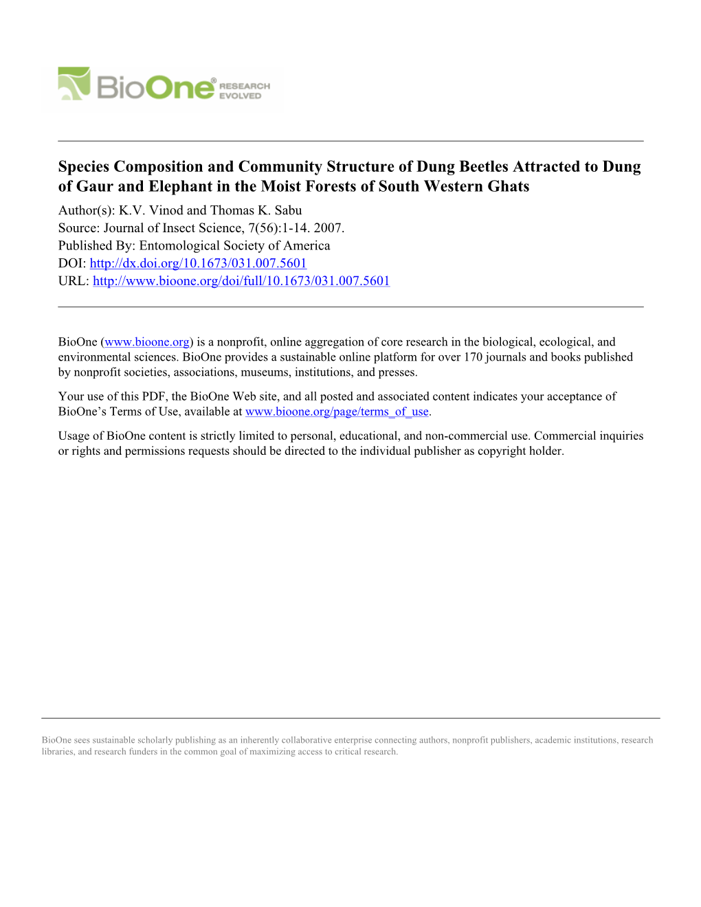 Species Composition and Community Structure of Dung Beetles Attracted to Dung of Gaur and Elephant in the Moist Forests of South Western Ghats Author(S): K.V