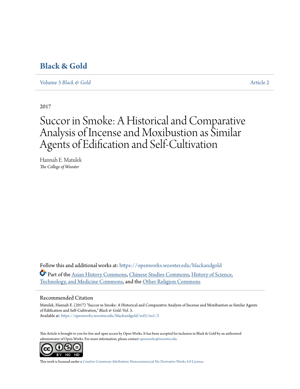 A Historical and Comparative Analysis of Incense and Moxibustion As Similar Agents of Edification and Self-Cultivation Hannah E