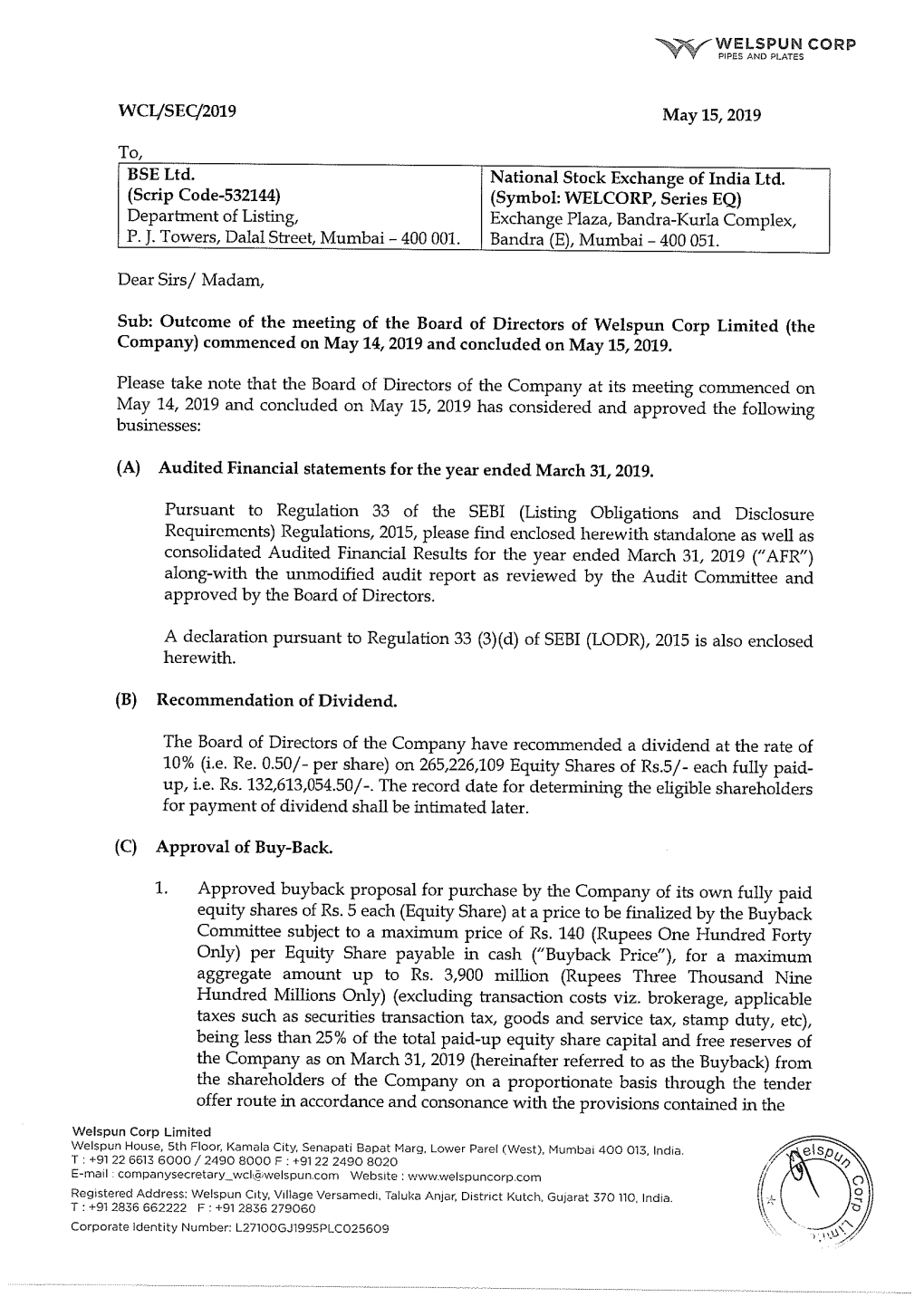 WELSPUN CORP WCI/SE~F2o19 May 15, 2019 To, BSE Ltd. National