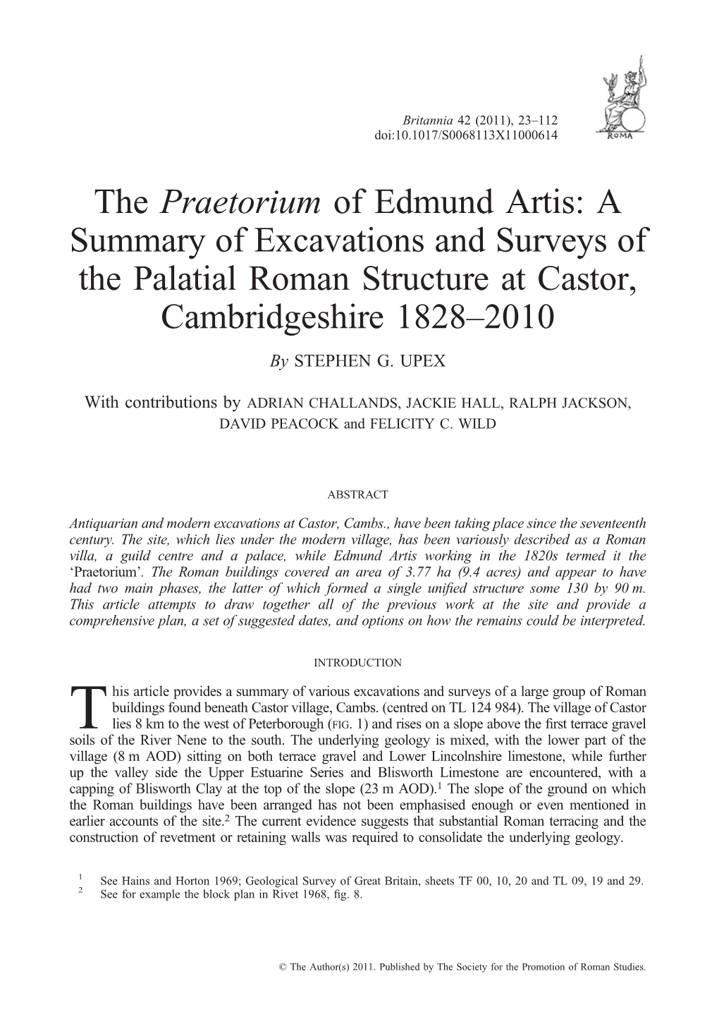 The Praetorium of Edmund Artis: a Summary of Excavations and Surveys of the Palatial Roman Structure at Castor, Cambridgeshire 1828–2010 by STEPHEN G