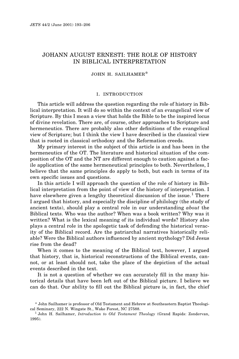 JOHANN AUGUST ERNESTI: the ROLE of HISTORY in BIBLICAL INTERPRETATION John H. Sailhamer* I. Introduction