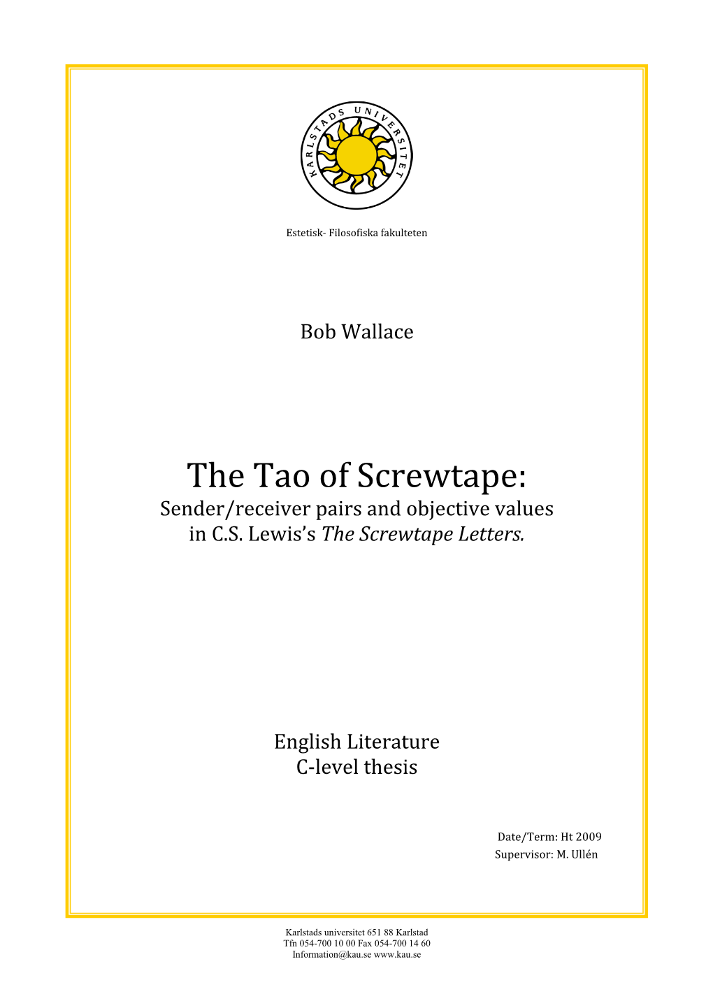 The Tao of Screwtape: Sender/Receiver Pairs and Objective Values in C.S