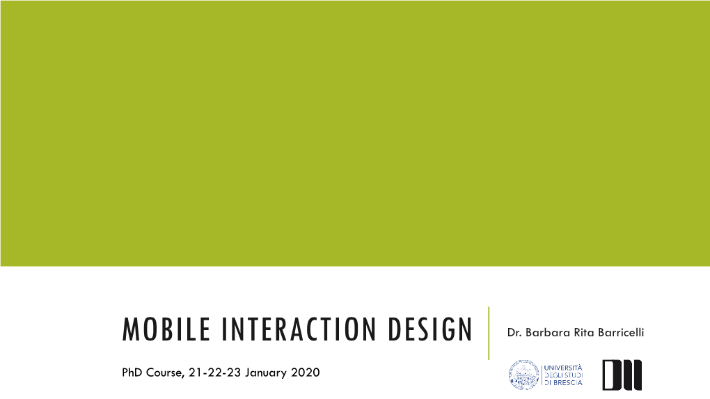 MOBILE INTERACTION DESIGN Dr