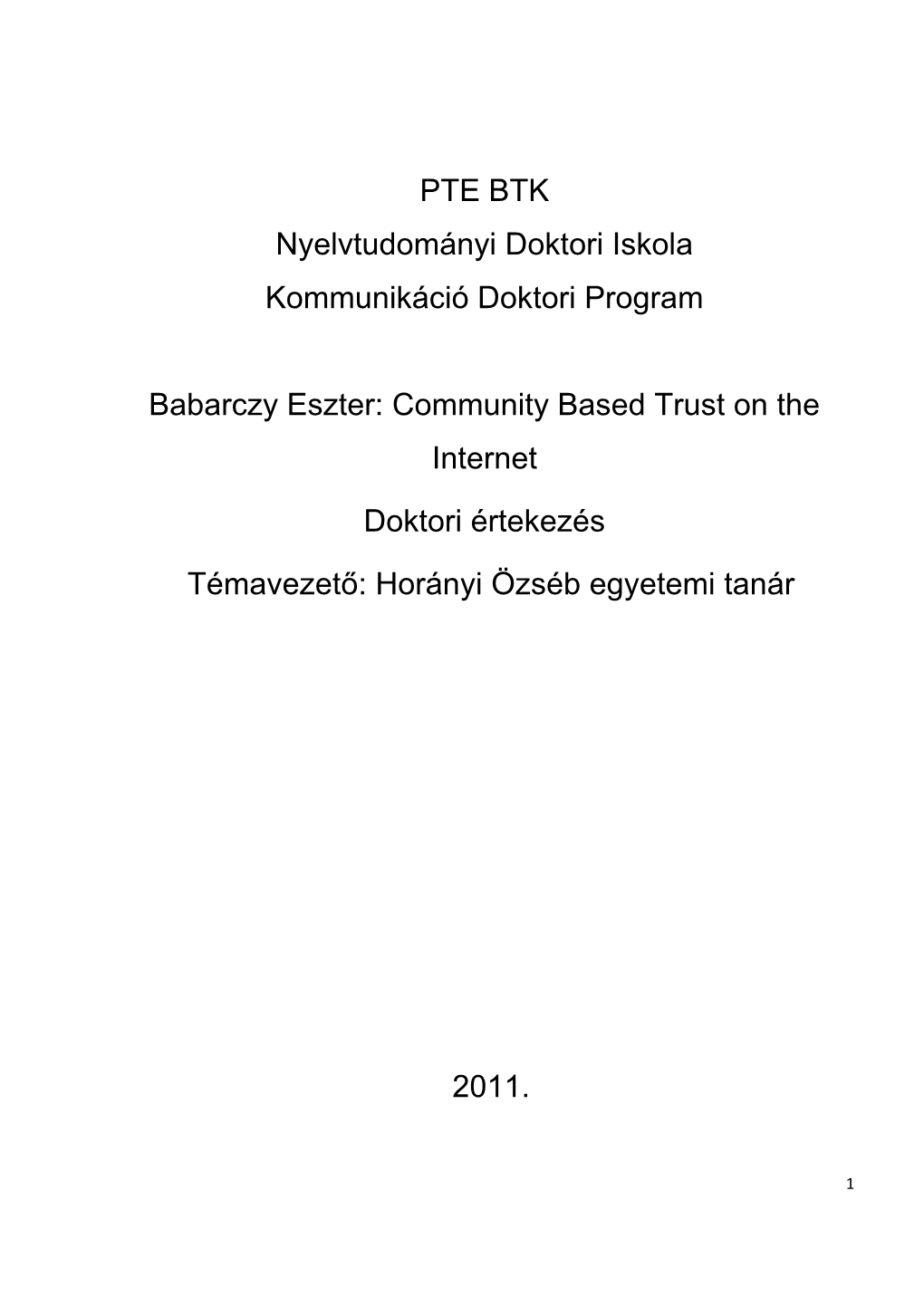 Eszter Babarczy: Community Based Trust on the Internet