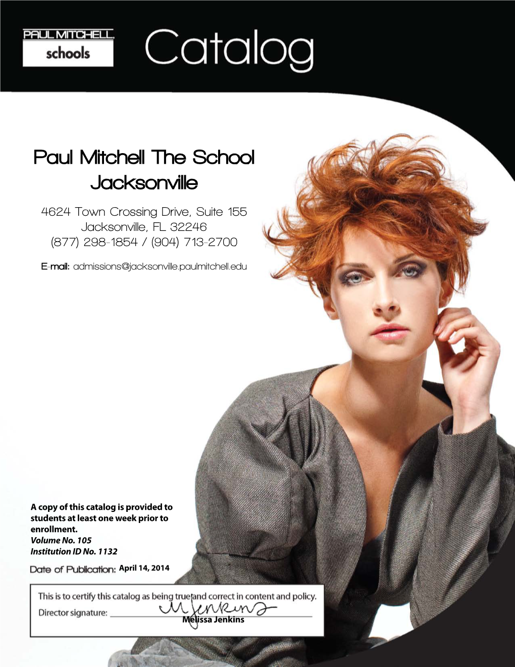 Paul Mitchell the School Jacksonville 4624 Town Crossing Drive, Suite 155 Jacksonville, FL 32246 (877) 298-1854 / (904) 713-2700