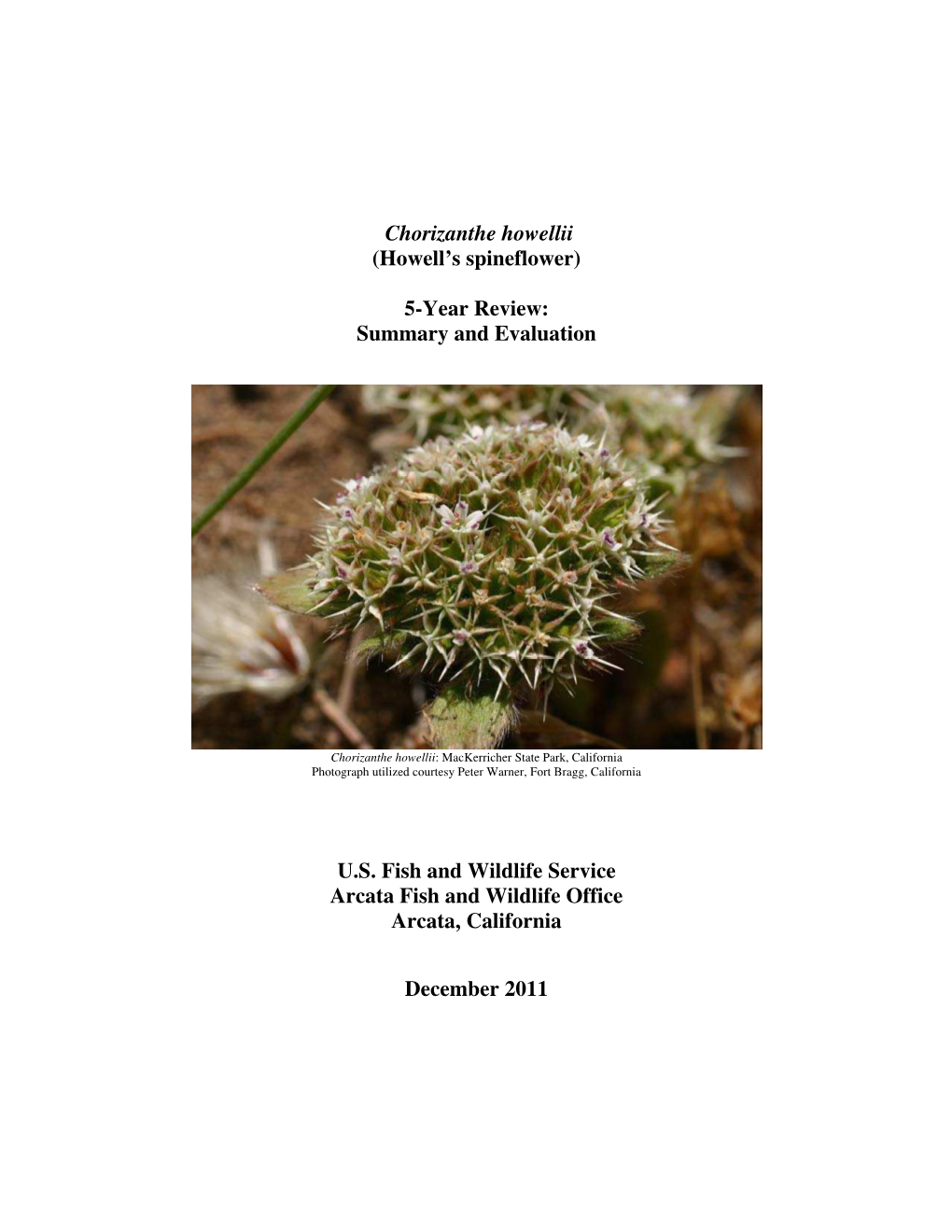 Chorizanthe Howellii (Howell's Spineflower) 5-Year Review: Summary and Evaluation U.S. Fish and Wildlife Service Arcata Fish A