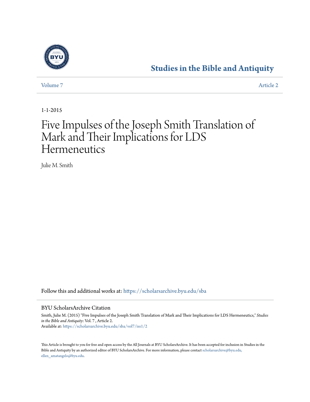 Five Impulses of the Joseph Smith Translation of Mark and Their Mplici Ations for LDS Hermeneutics Julie M