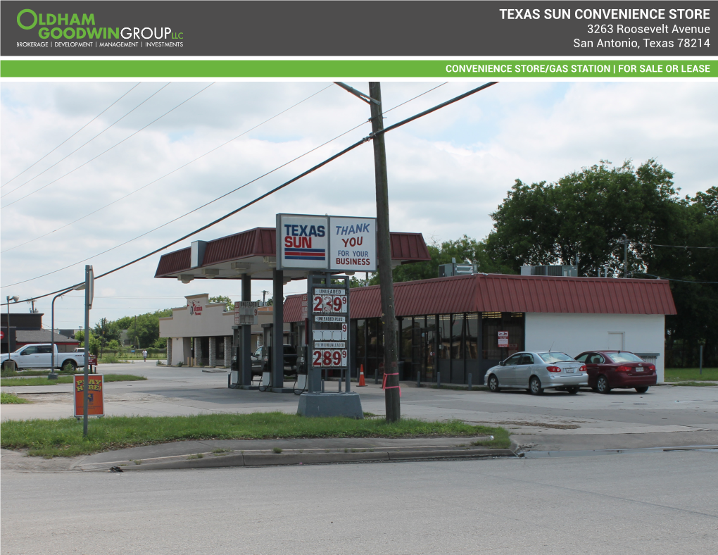 TEXAS SUN CONVENIENCE STORE 3263 Roosevelt Avenue San Antonio, Texas 78214