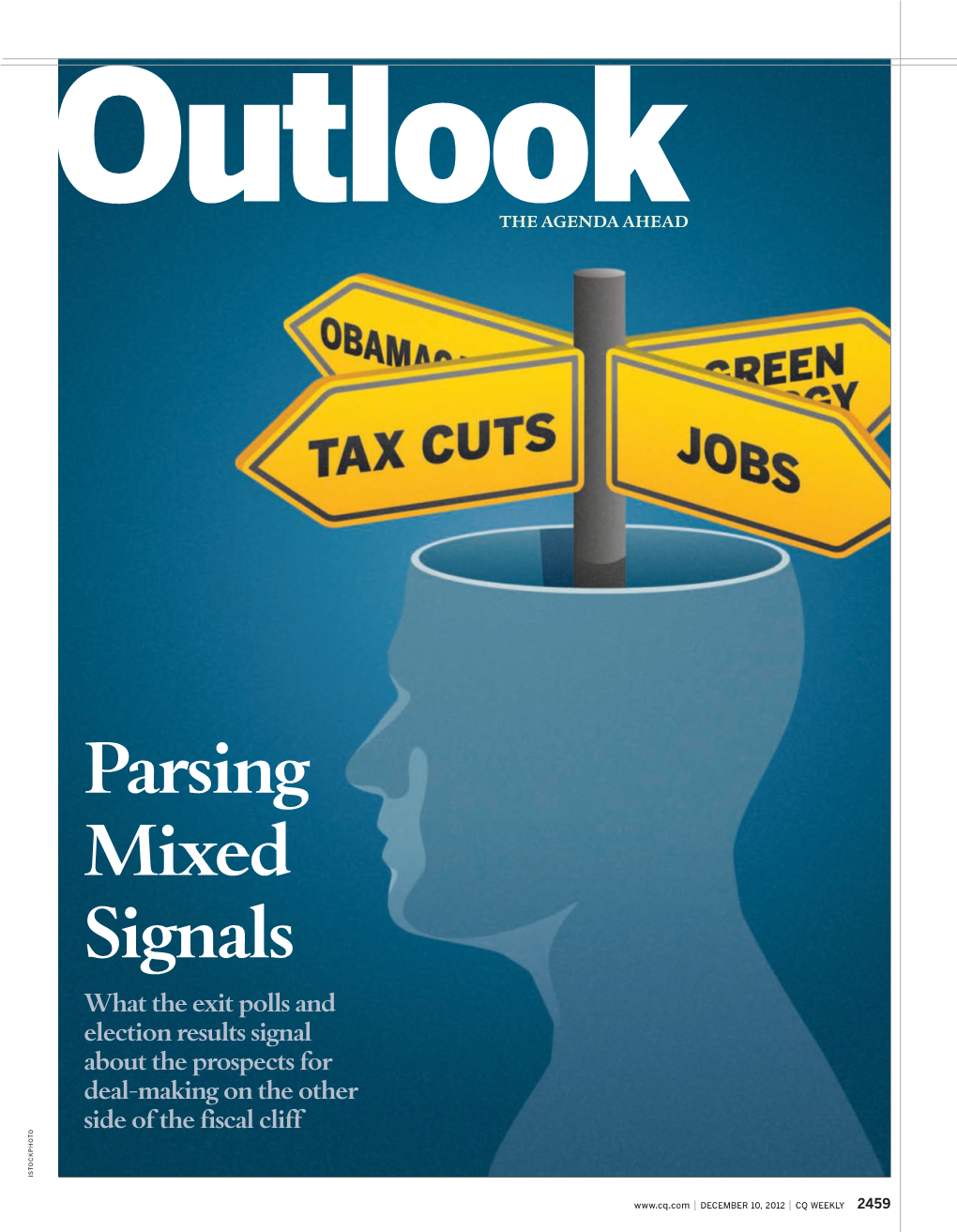 Parsing Mixed Signals What the Exit Polls and Election Results Signal About the Prospects for Deal-Making on the Other Side of the Fiscal Cliff ISTOCKPHOTO