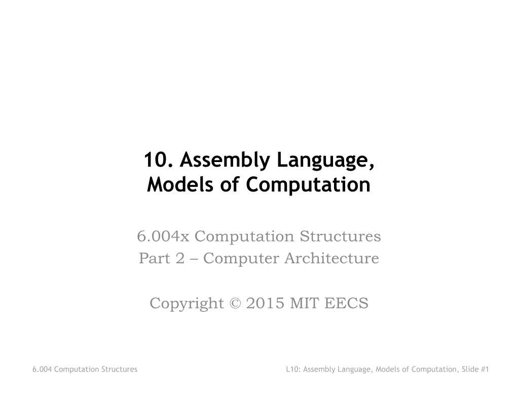 10. Assembly Language, Models of Computation