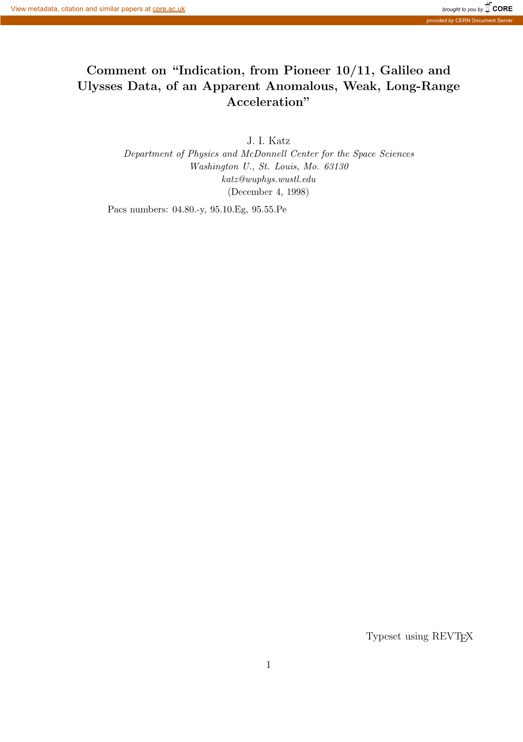 Indication, from Pioneer 10/11, Galileo and Ulysses Data, of an Apparent Anomalous, Weak, Long-Range Acceleration”