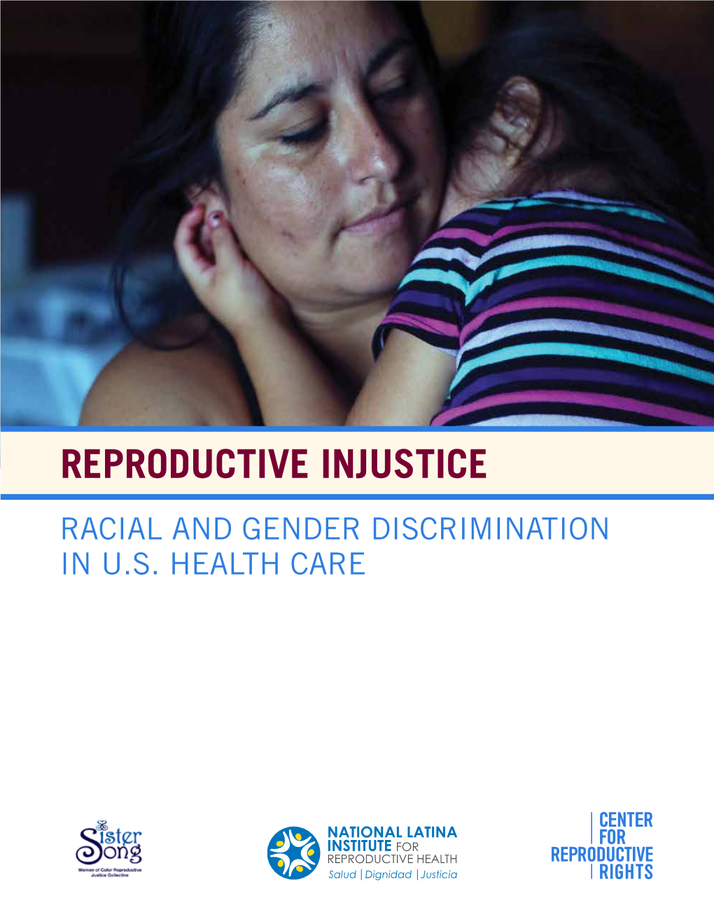 Reproductive Injustice Racial and Gender Discrimination in U.S