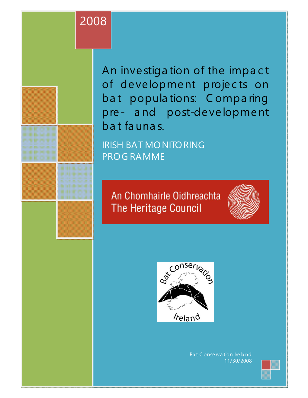 An Investigation of the Impact of Development Projects on Bat Populations: Comparing Pre- and Post-Development Bat Faunas