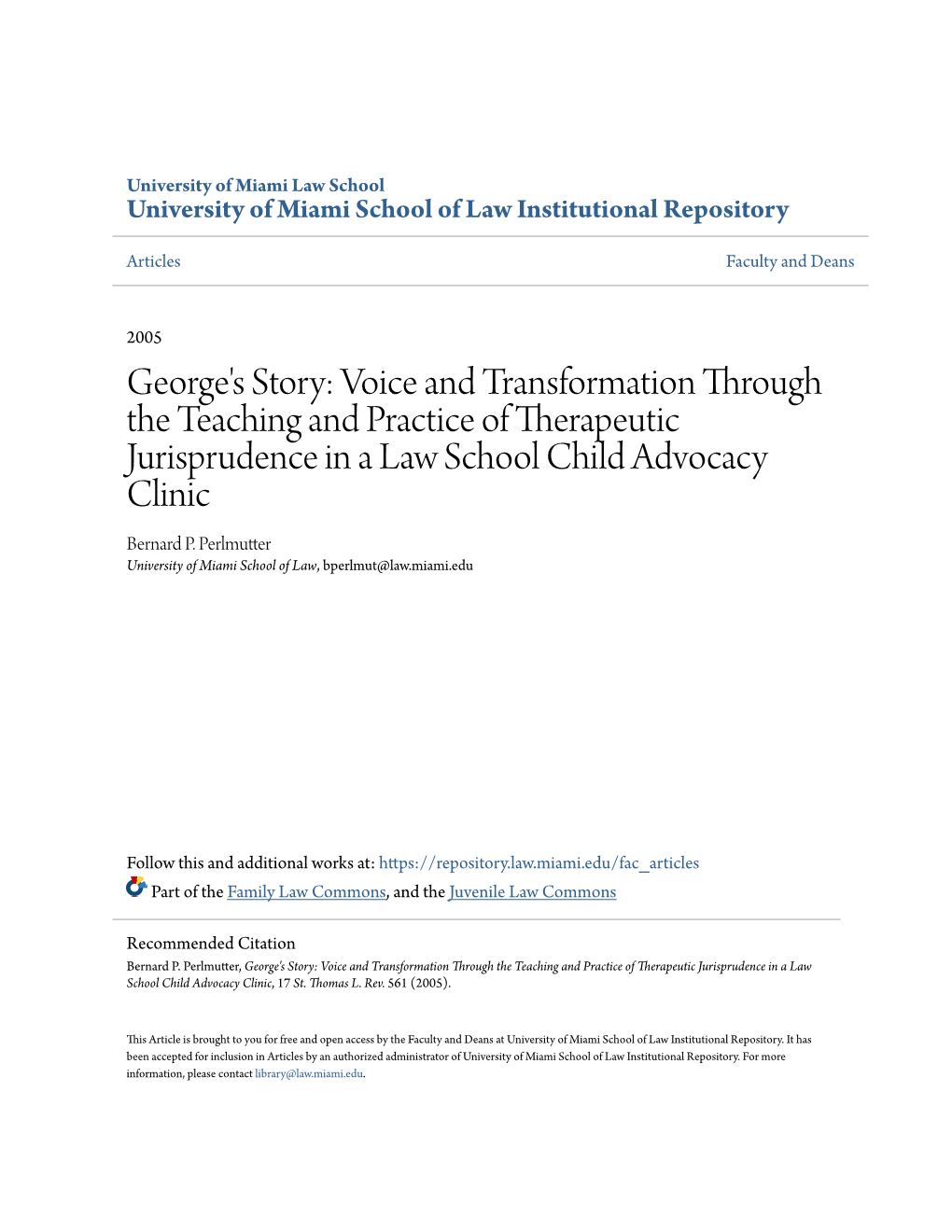 George's Story: Voice and Transformation Through the Teaching and Practice of Therapeutic Jurisprudence in a Law School Child Advocacy Clinic Bernard P