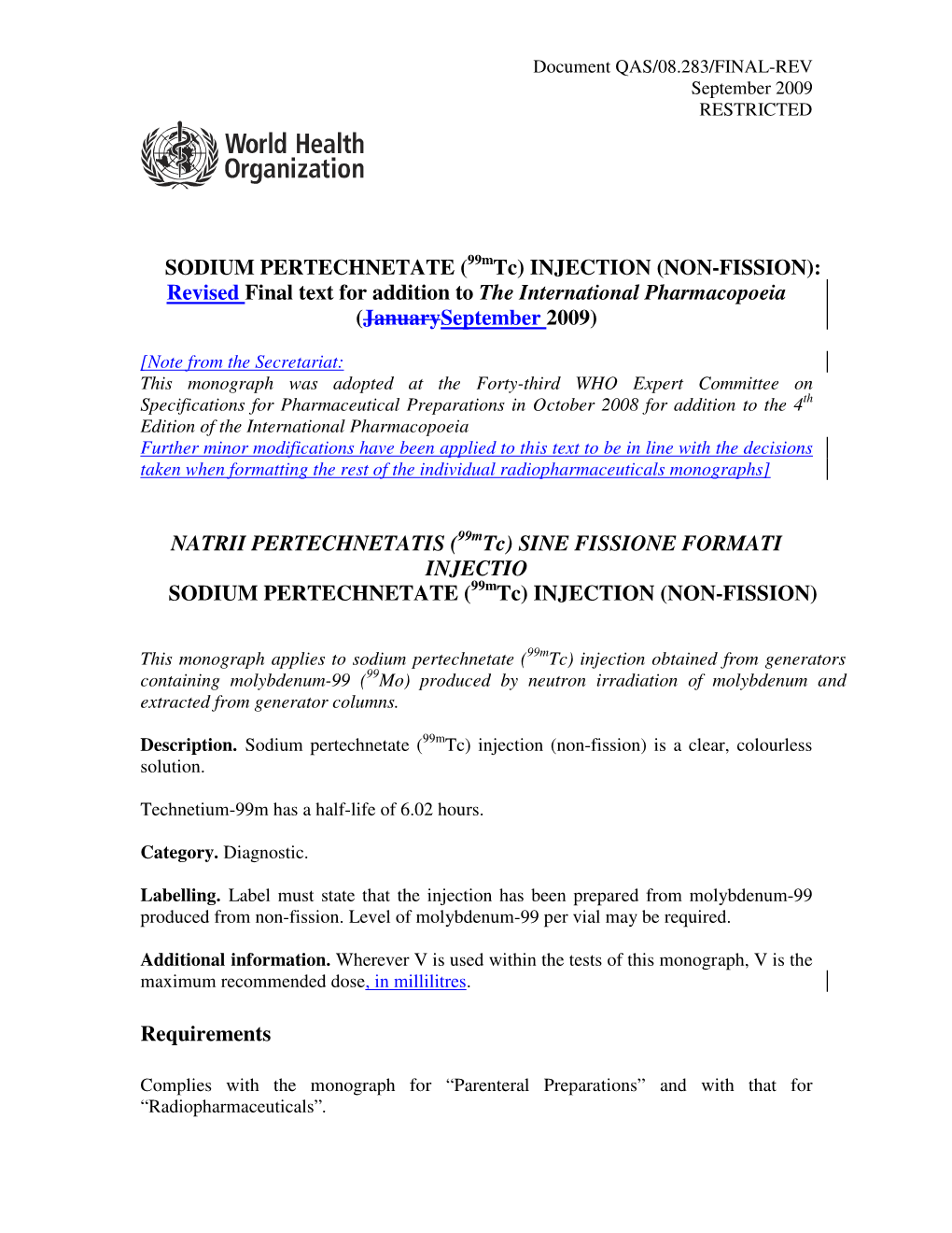 SODIUM PERTECHNETATE ( Tc) INJECTION (NON-FISSION