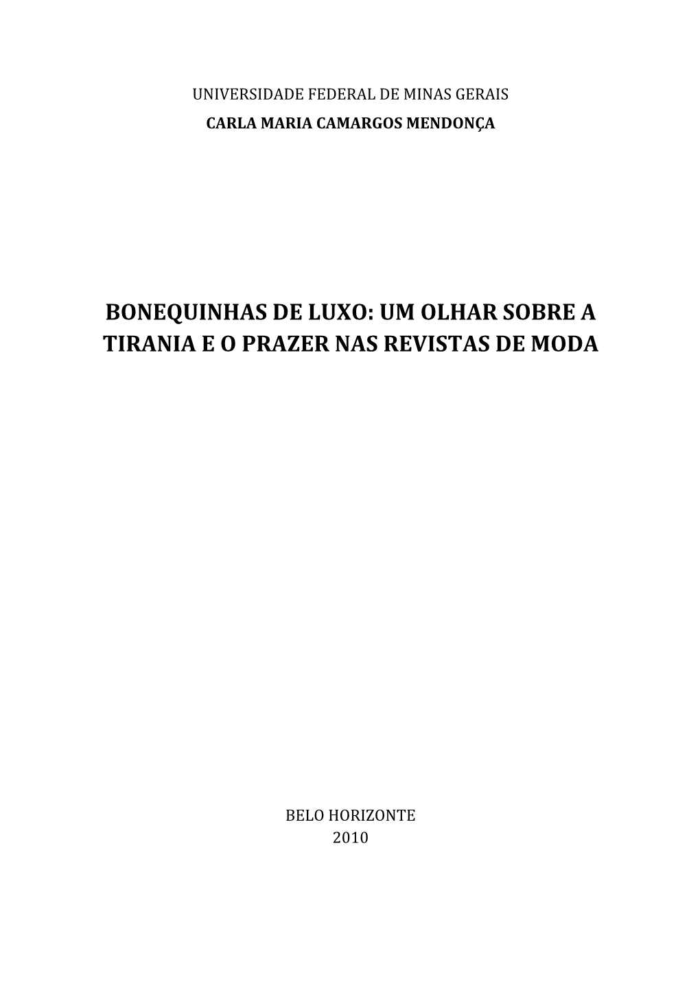 Bonequinhas De Luxo: Um Olhar Sobre a Tirania E O Prazer Nas Revistas De Moda