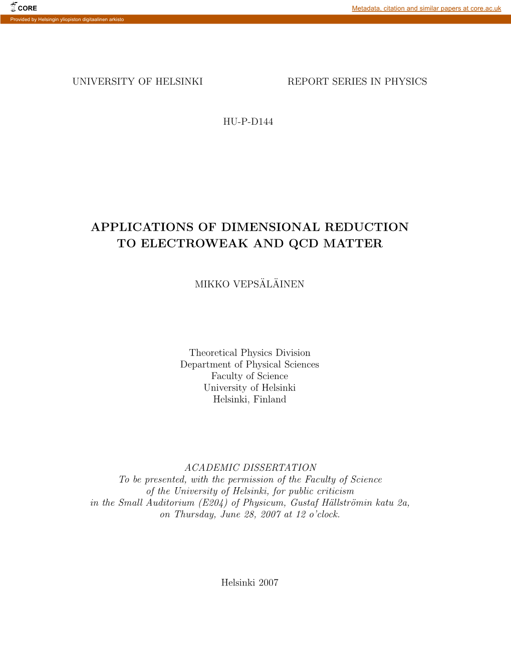 Applications of Dimensional Reduction to Electroweak and Qcd Matter