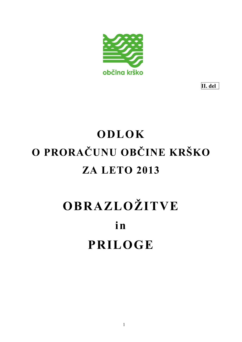 Obrazložitve Priloge