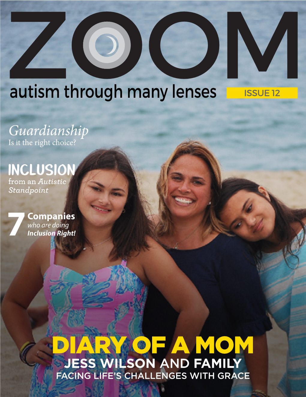 Diary of a Mom Jess Wilson and Family Facing Life’S Challenges with Grace ZOOM Autism Through Many Lenses 1 ISSUE 12 to W O