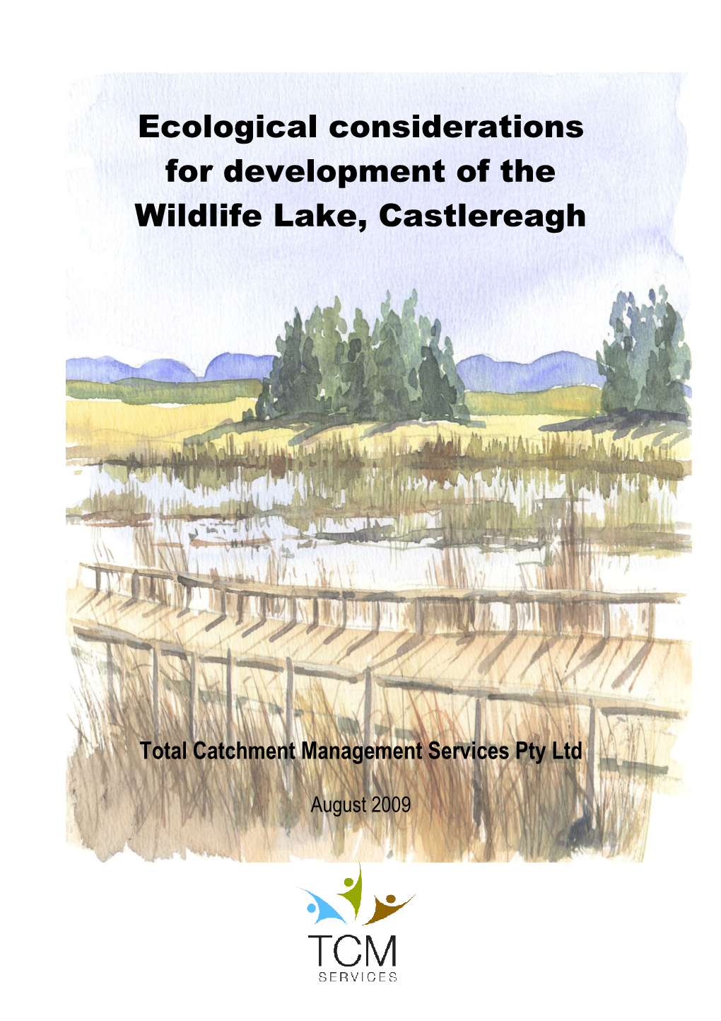 Ecological Considerations for Development of the Wildlife Lake, Castlereagh