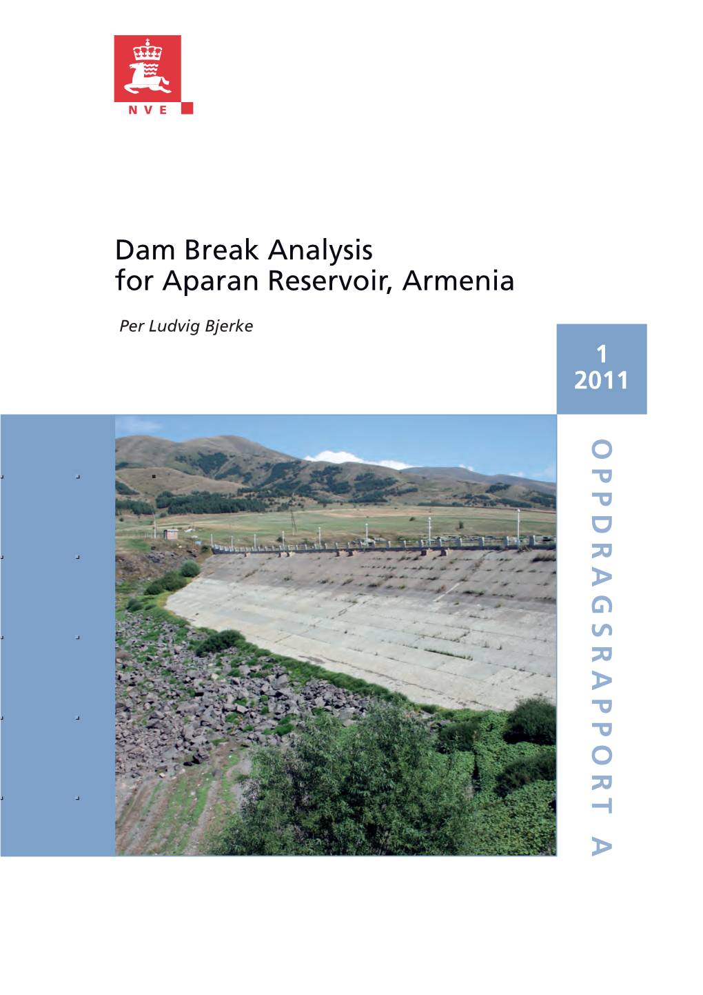 Dam Break Analysis for Aparan Reservoir, Armenia OPPDRAGSRAPPOR