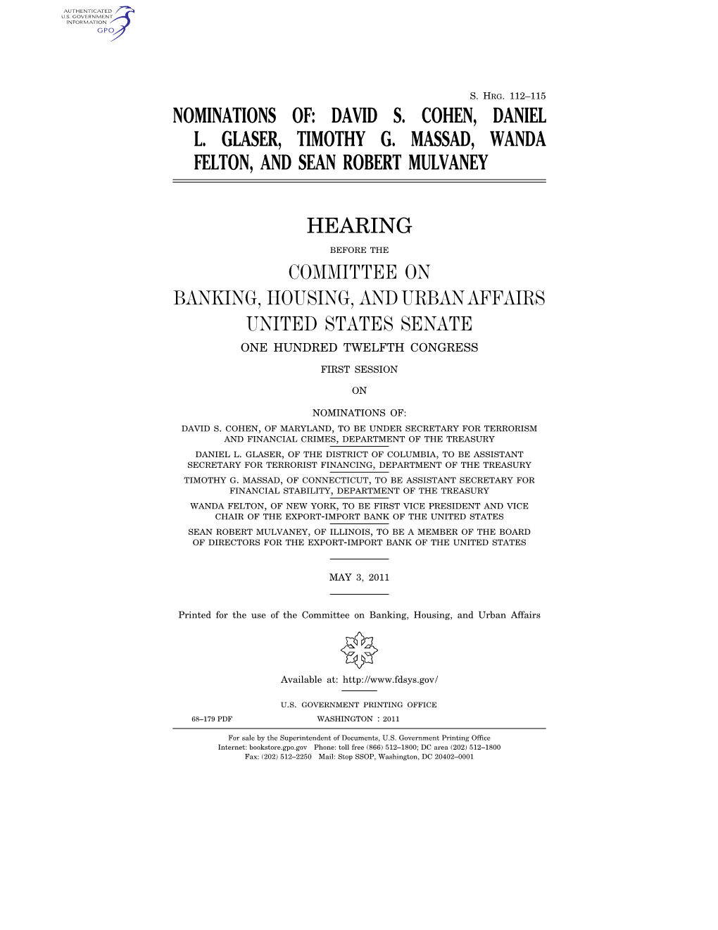 David S. Cohen, Daniel L. Glaser, Timothy G. Massad, Wanda Felton, and Sean Robert Mulvaney