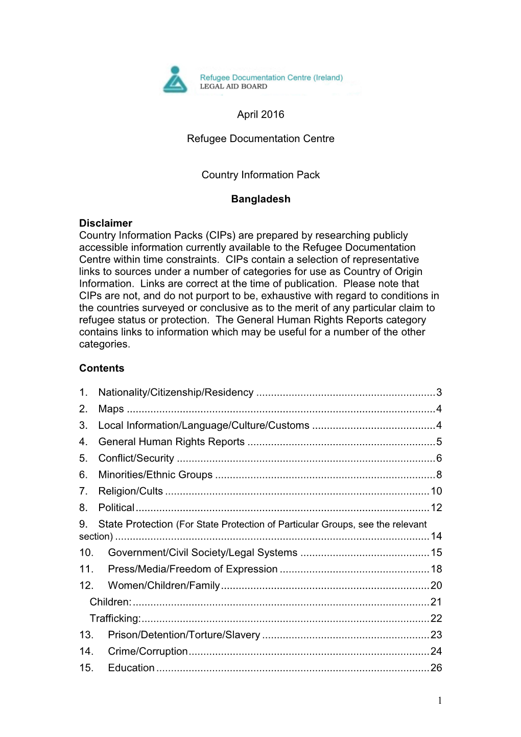 (Cips) Are Prepared by Researching Publicly Accessible Information Currently Available to the Refugee Documentation Centre Within Time Constraints