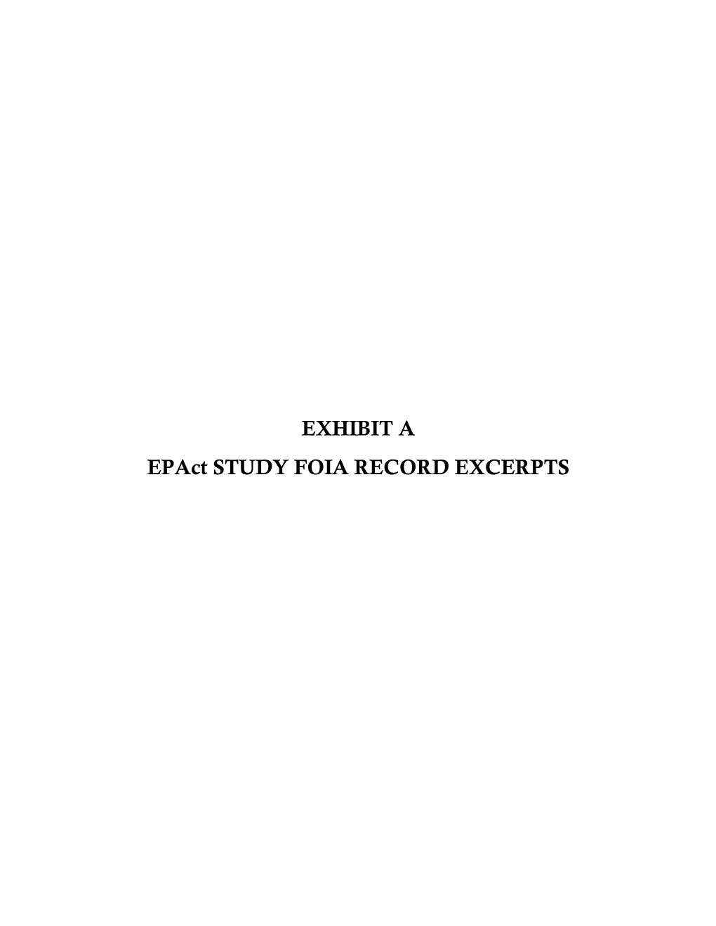 Exhibit a – Epact Study FOIA Record Excerpts