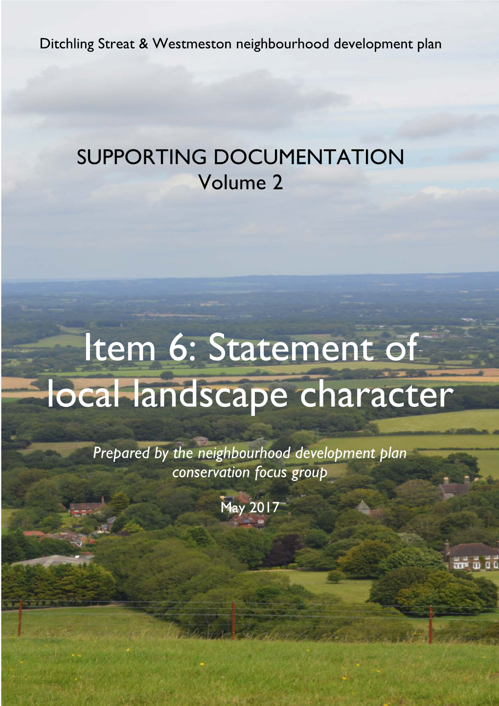 Ditchling Streat Westmeston Neighbourhood Plan Supporting Documents Volume 2