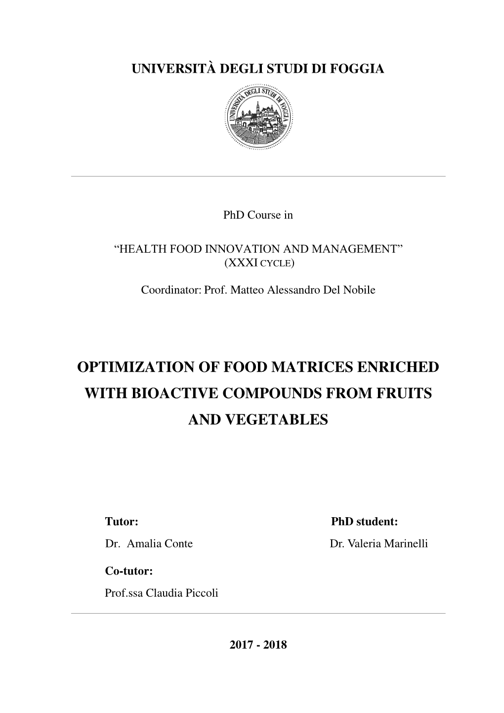Optimization of Food Matrices Enriched with Bioactive Compounds from Fruits and Vegetables