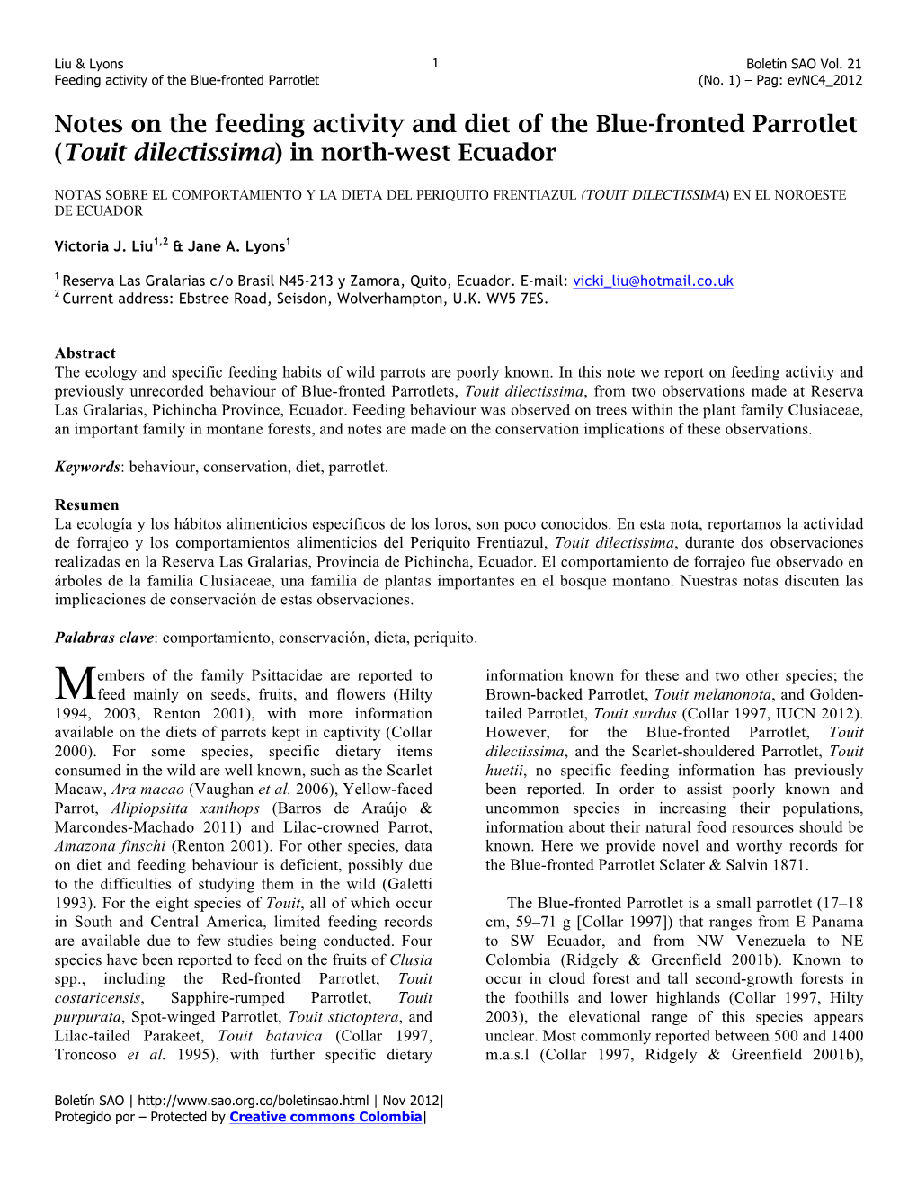 Notes on the Feeding Activity and Diet of the Blue-Fronted Parrotlet (Touit Dilectissima) in North-West Ecuador