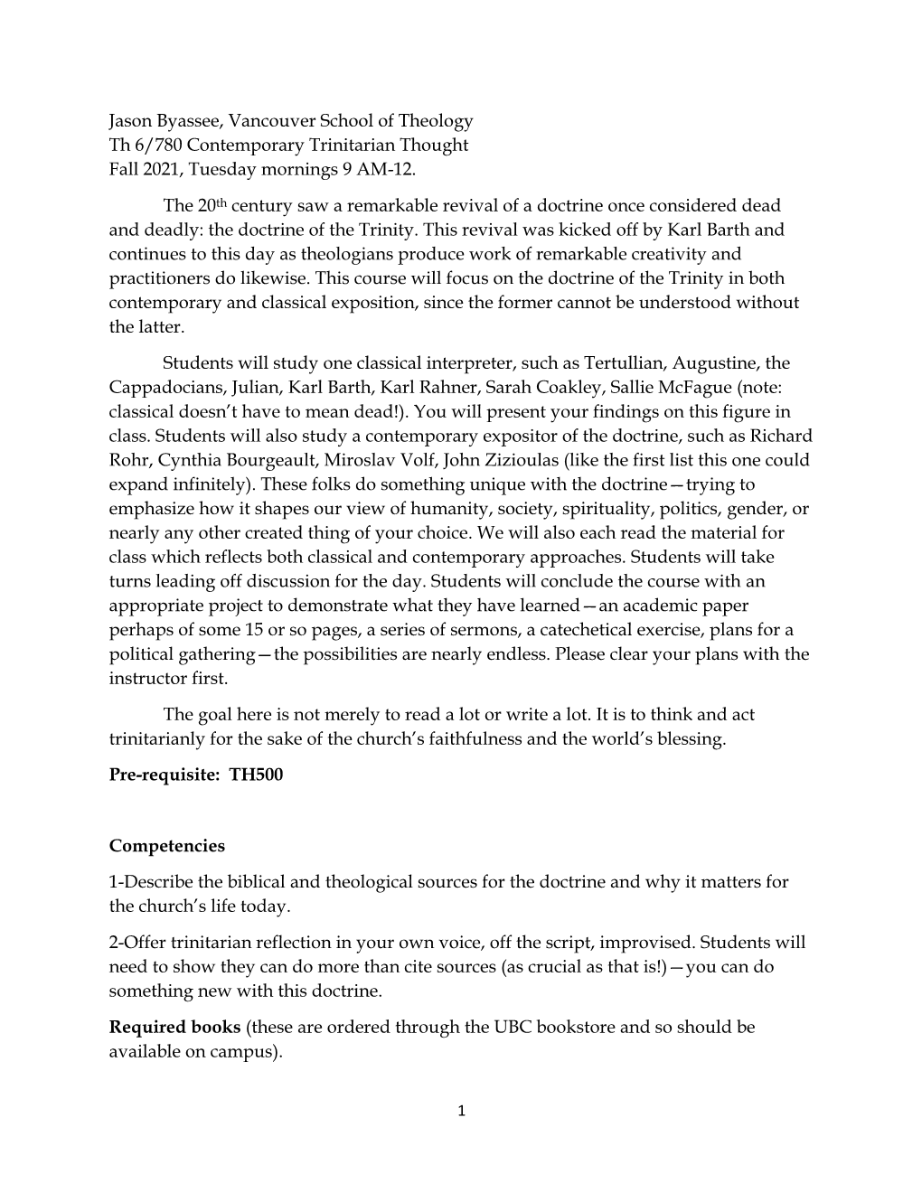 Jason Byassee, Vancouver School of Theology Th 6/780 Contemporary Trinitarian Thought Fall 2021, Tuesday Mornings 9 AM-12