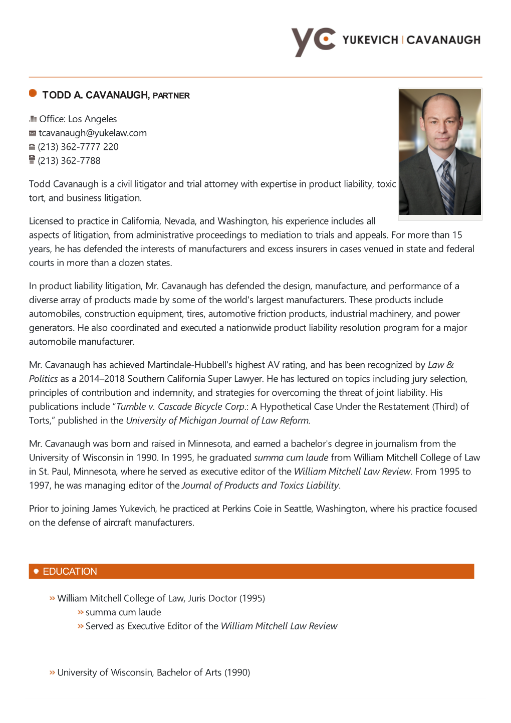 (213) 362-7788 Todd Cavanaugh Is a Civil Litigator and Trial Attorney with Expertise in Product Liability, Toxic Tort, and Business Litigation