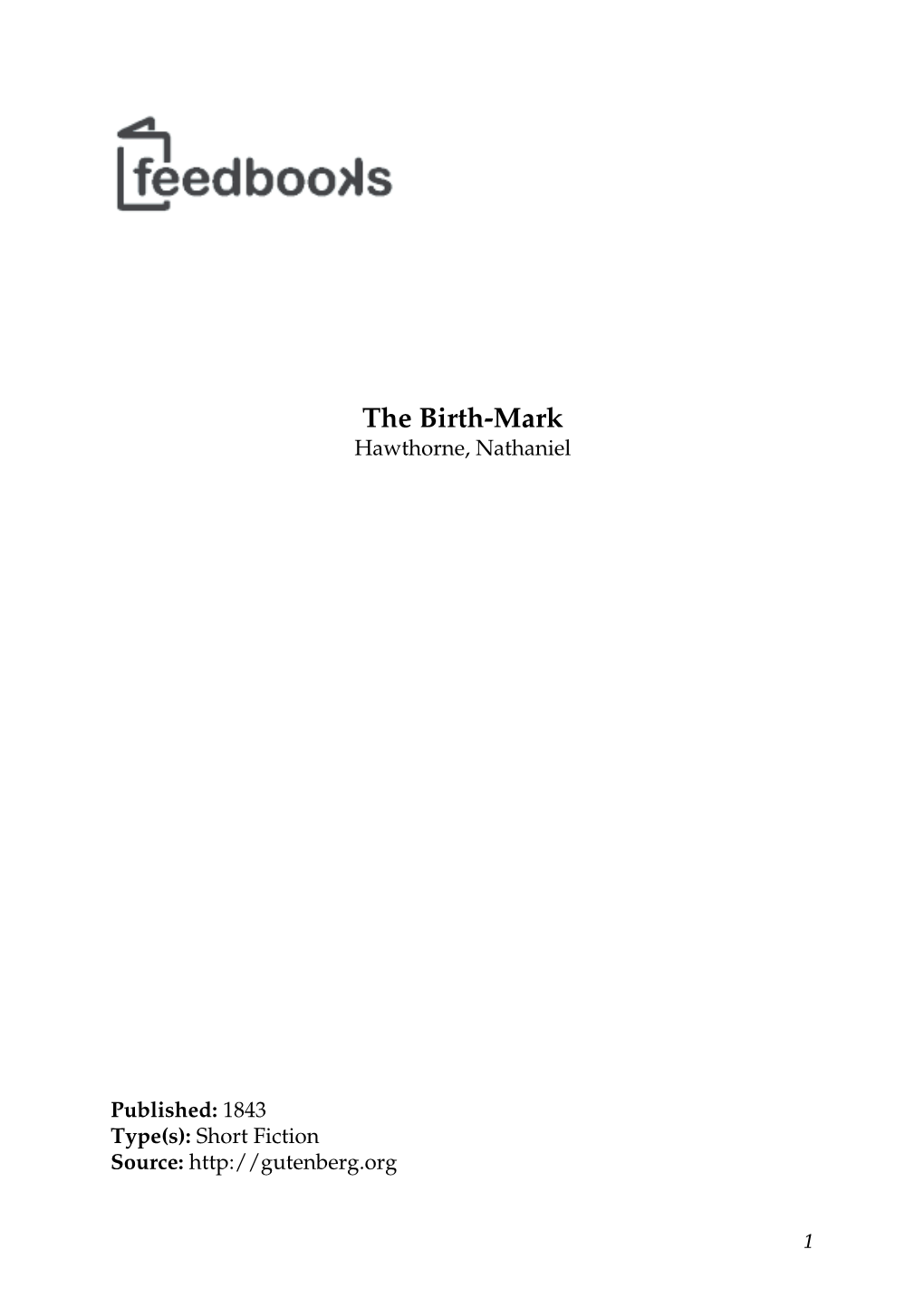 The Birth-Mark Hawthorne, Nathaniel