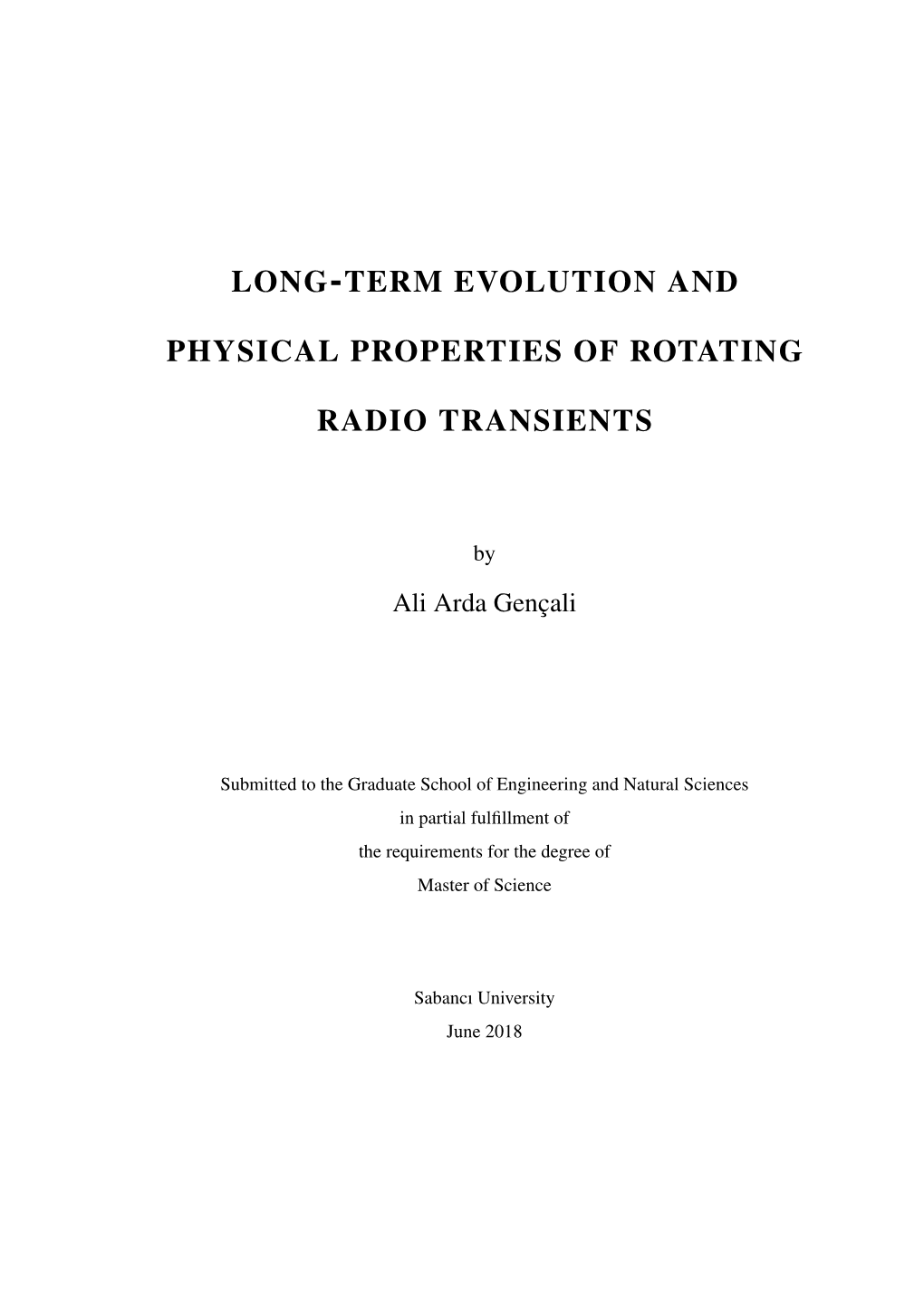 Long-Term Evolution and Physical Properties of Rotating Radio Transients