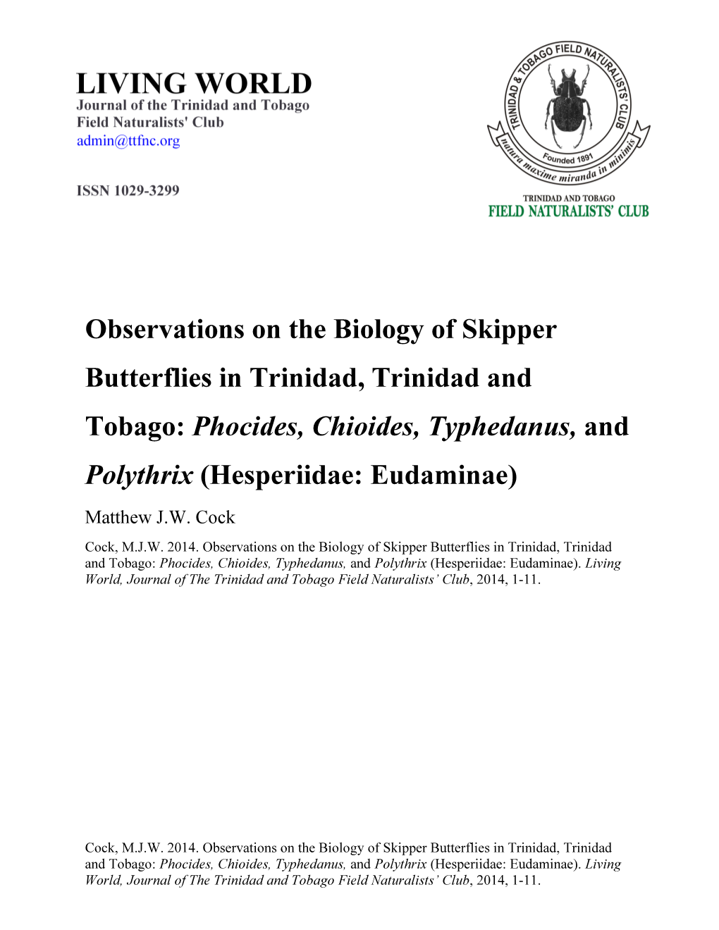 Phocides, Chioides, Typhedanus, and Polythrix (Hesperiidae: Eudaminae) Matthew J.W