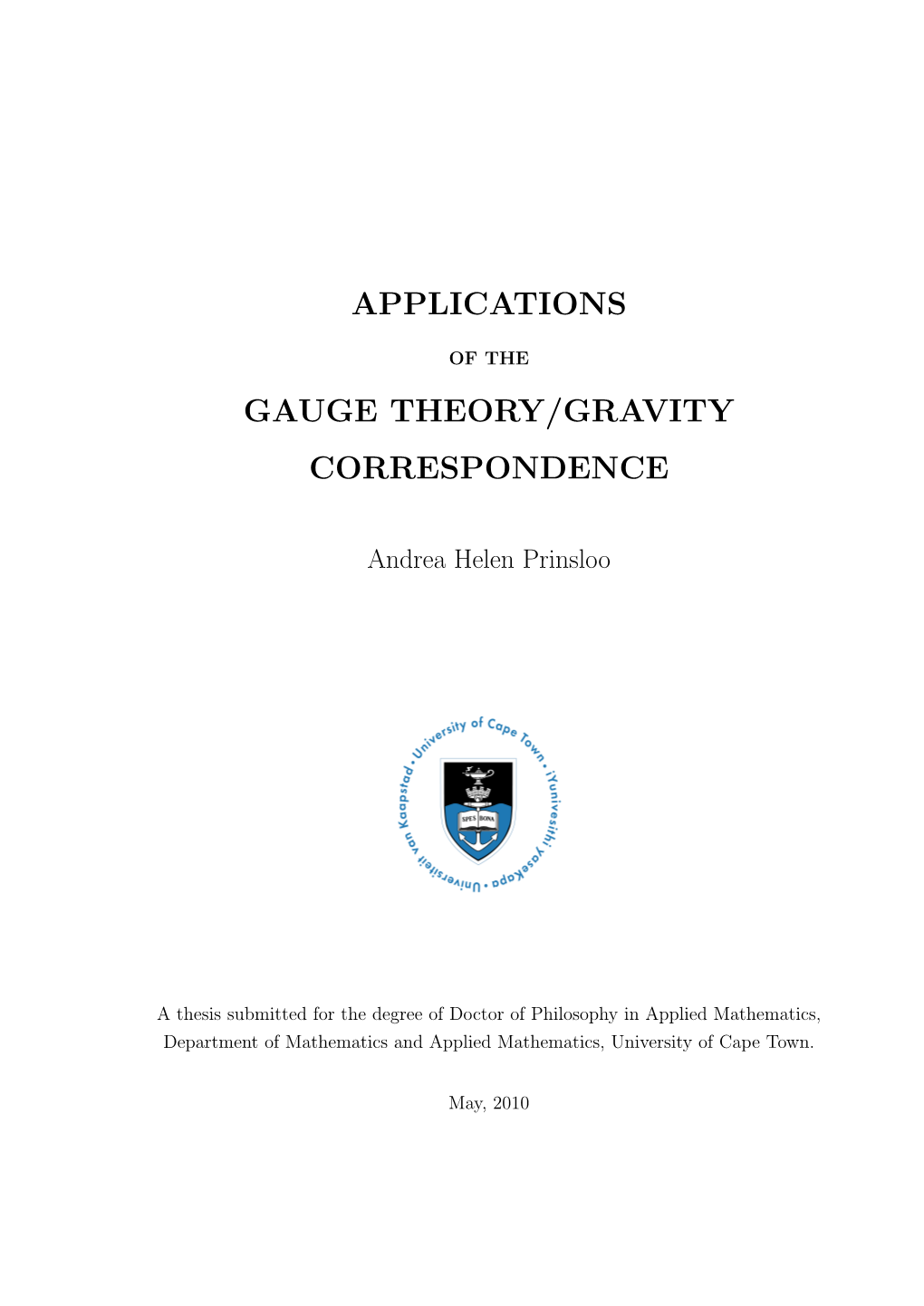 Applications Gauge Theory/Gravity