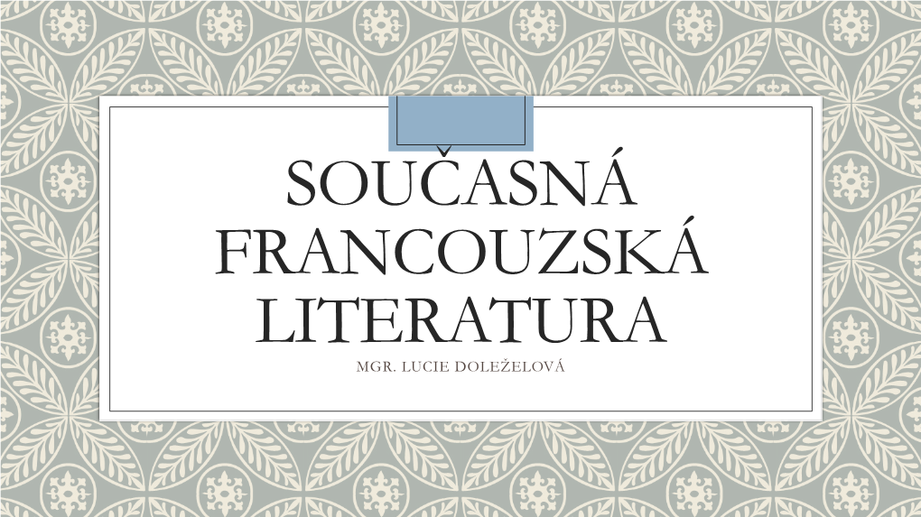 Současná Francouzská Literatura Mgr