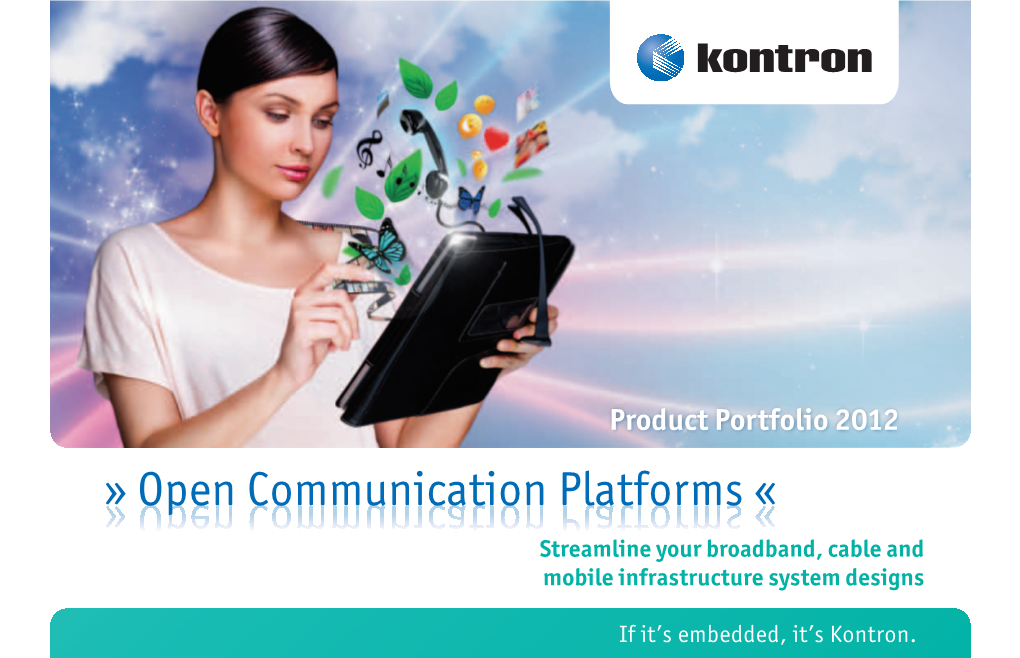Open Communication Platforms « Streamline Your Broadband, Cable and Mobile Infrastructure System Designs